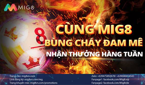 MIG8 – BÙNG CHÁY ĐAM MÊ